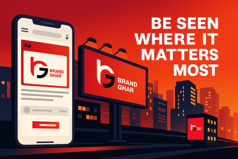 The Brand Ghar digital advertising visual showcasing the brand logo on a smartphone ad, a desktop browser display, and a large urban billboard, all under a bold sunset cityscape with the tagline "Be Seen Where It Matters Most.